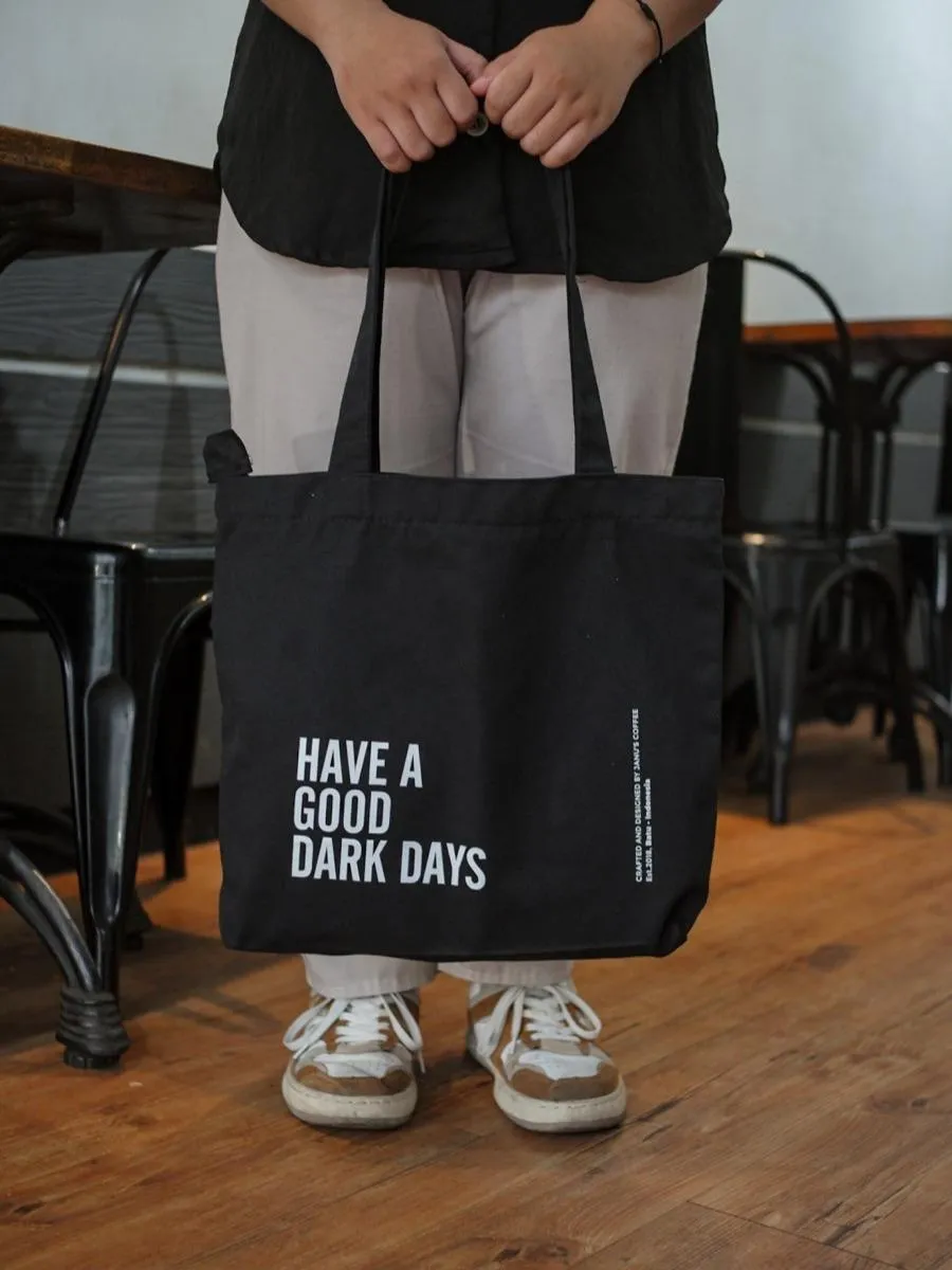 Janus Tote Bag - Have A Good Dark Days 3